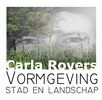 Carla Rovers Vormgeving stad en landschap